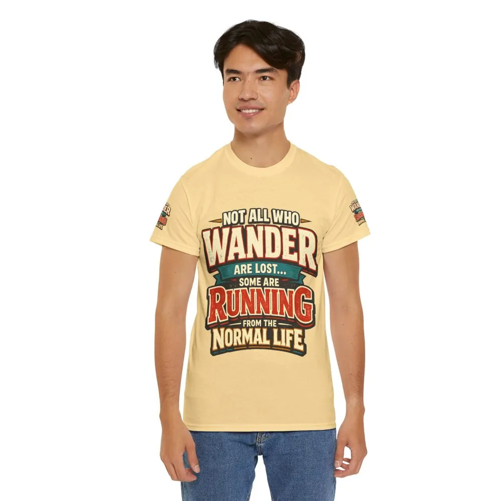 15911991435973353976_2048.jpeg Unisex Heavy Cotton Tee — "Not All Who Wander Are Lost" Design F**K-Line