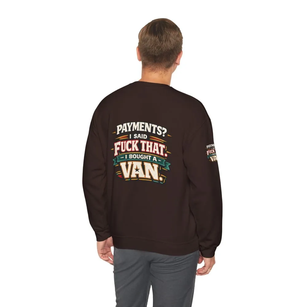 Unisex Heavy Blend™ Crewneck Sweatshirt — "Payments?I Said" Design F**K-Line