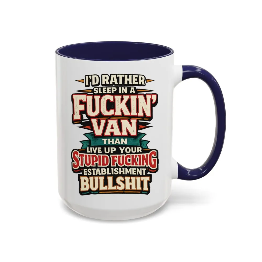 15952395532608512813_2048.jpeg Accent Coffee Mug (11, 15oz) — "I´d Rather Sleep in A Fucking Van" Design F**K-Line