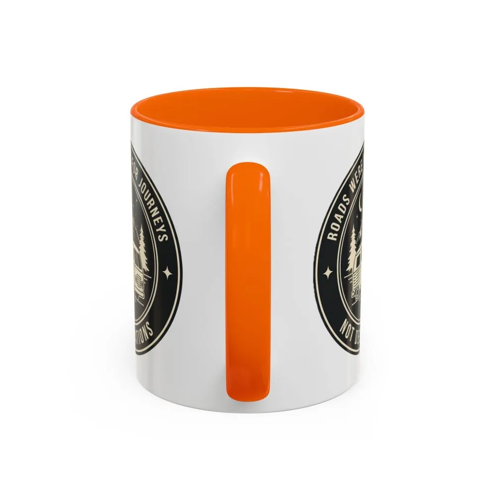 16004972461206849004_2048.jpeg Coffee Mug — 'ROAD WHERE MADE FOR JOURNEYS-NOT DESTINATIONS' (11/15oz) (Both sides printed)