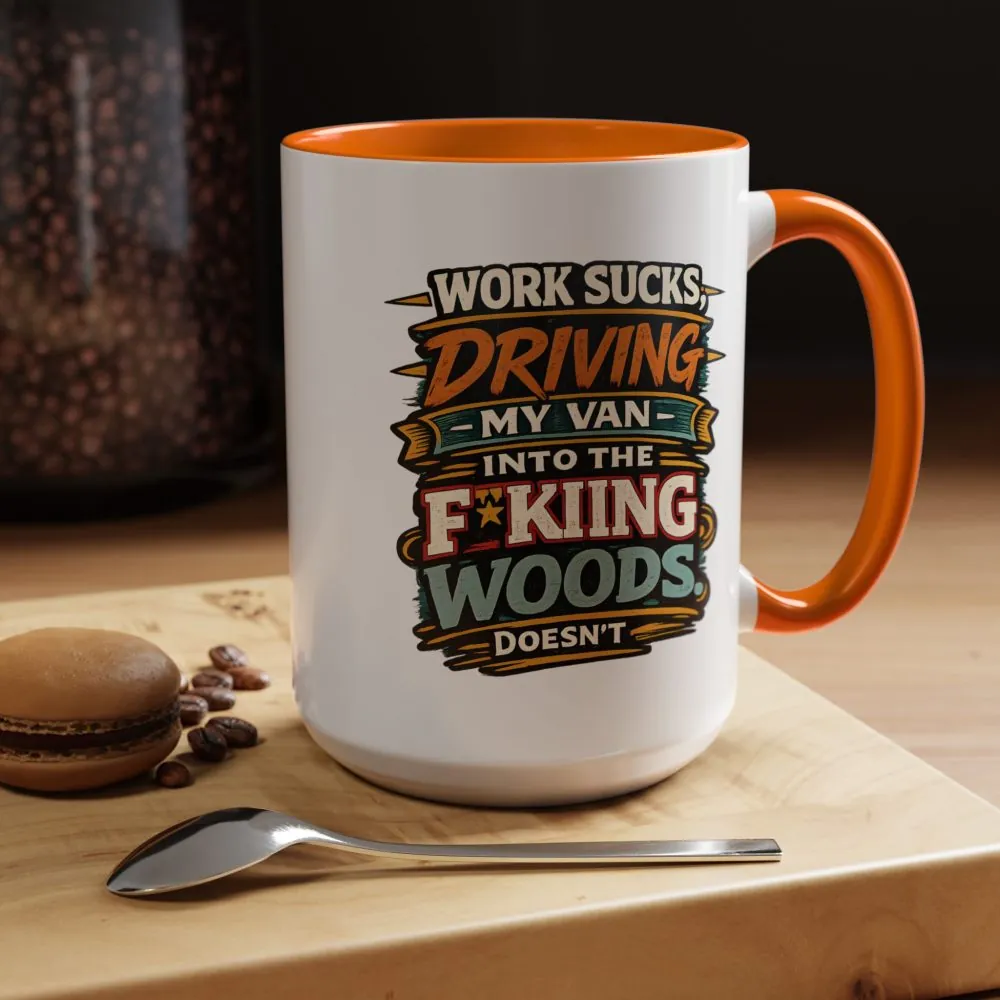 Accent Coffee Mug (11, 15oz) — "Work Sucks" Design F**K-Line