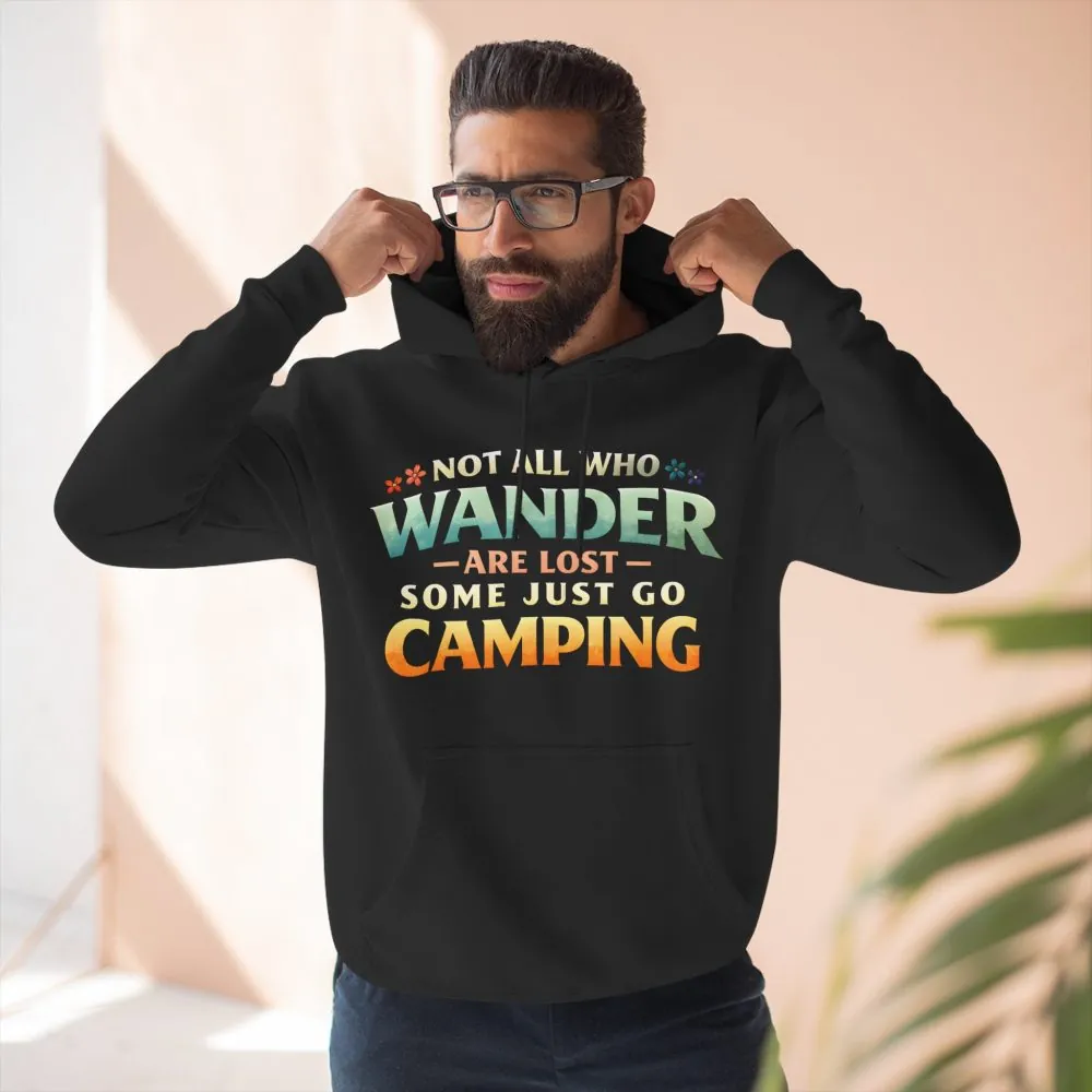 Three-Panel Fleece Hoodie - "Not All Who Wander Are Lost " Design Scenic-Line
