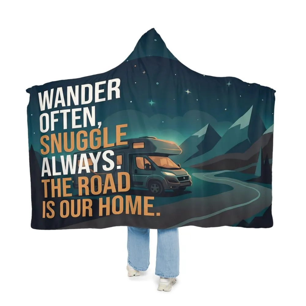 16207348119503705954_2048.jpeg Hooded Blanket - "Wander Often, Snuggle Always-The Road Is Our Home" RV Road Trip Sherpa Throw