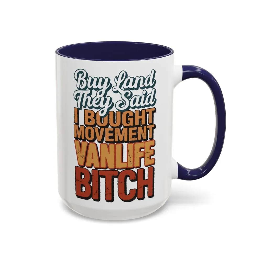 Accent Coffee Mug (11, 15oz) — "Buy Land They Said" Design F**K-Line