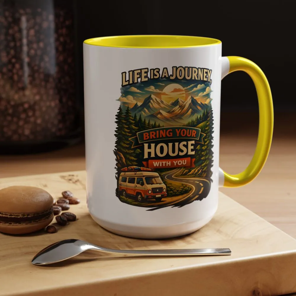 16268687521478234278_2048.jpeg Accent Coffee Mug (11, 15oz) — "Live Is A Journey-Bring Your House With You" Design Scenic-Line