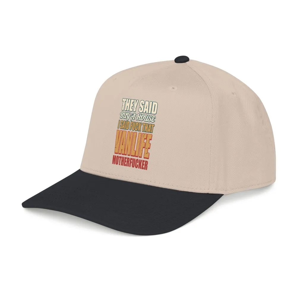Baseball Cap - "They Said Buy A House" Design F**K-Line