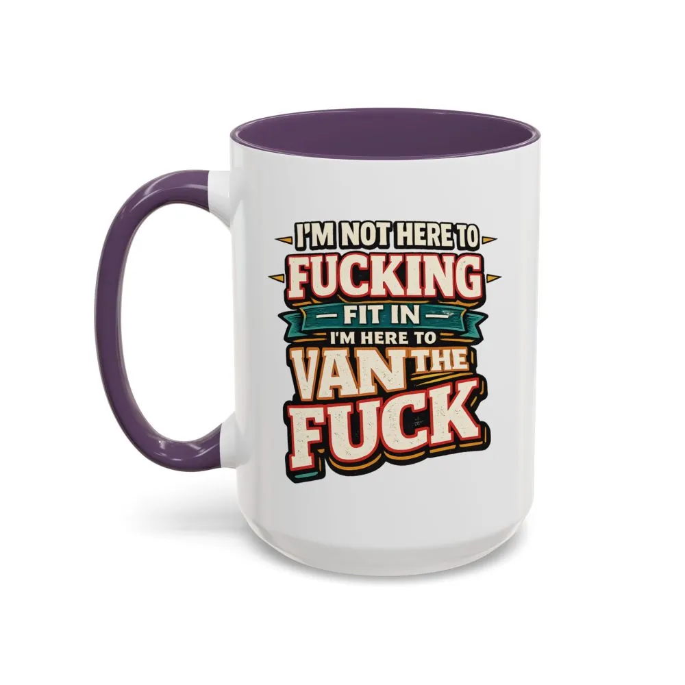16291673810731461561_2048.jpeg Accent Coffee Mug (11, 15oz) — "I´m Not Here To Fucking Fit In" Design F**K-Line