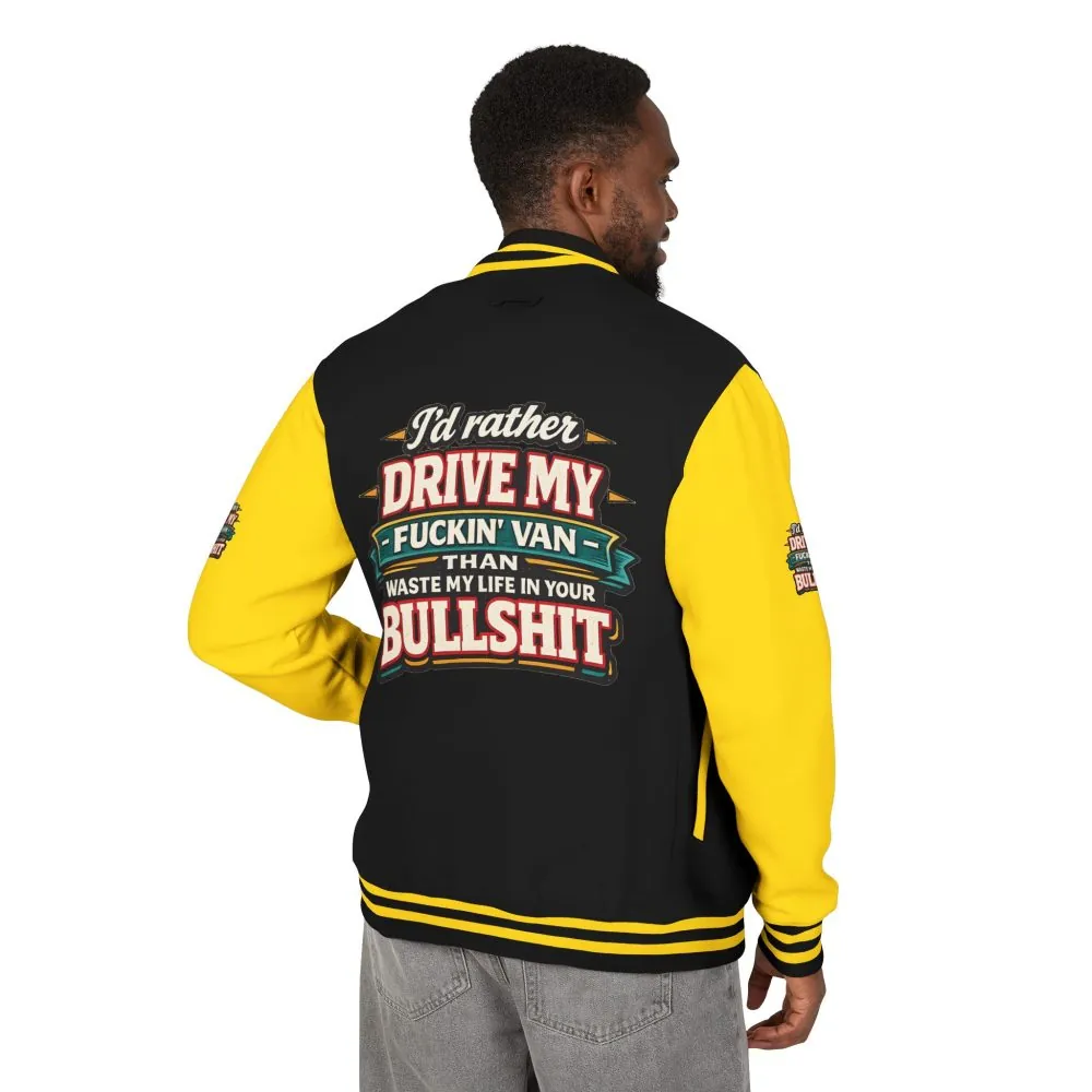 Unisex Heavyweight Letterman Jacket — "I´d Rather Drive My Fucking Van" Design F**K-Line