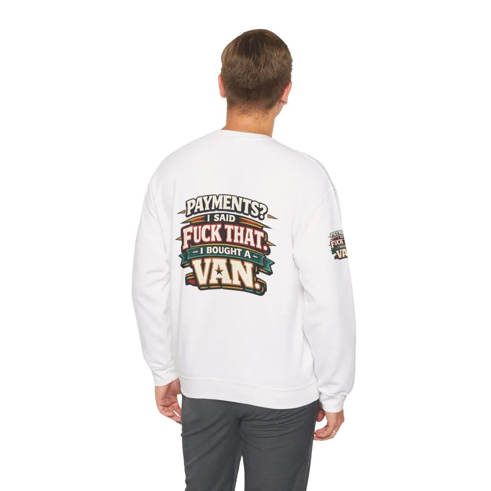 Unisex Heavy Blend™ Crewneck Sweatshirt — "Payments?I Said" Design F**K-Line