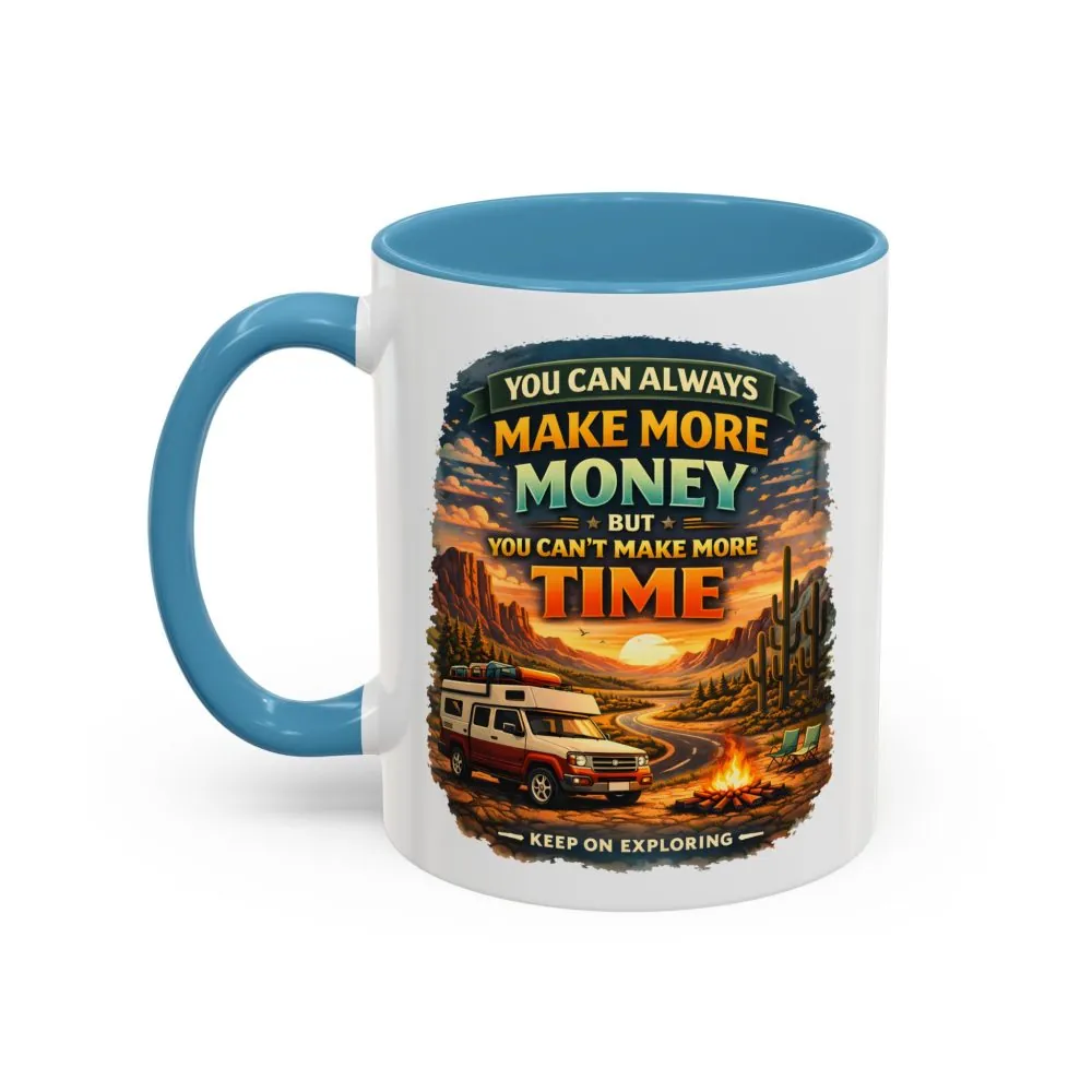 16376429068350458264_2048.jpeg Accent Coffee Mug (11, 15oz) — "You Can Always Make More Money" Design Scenic-Line