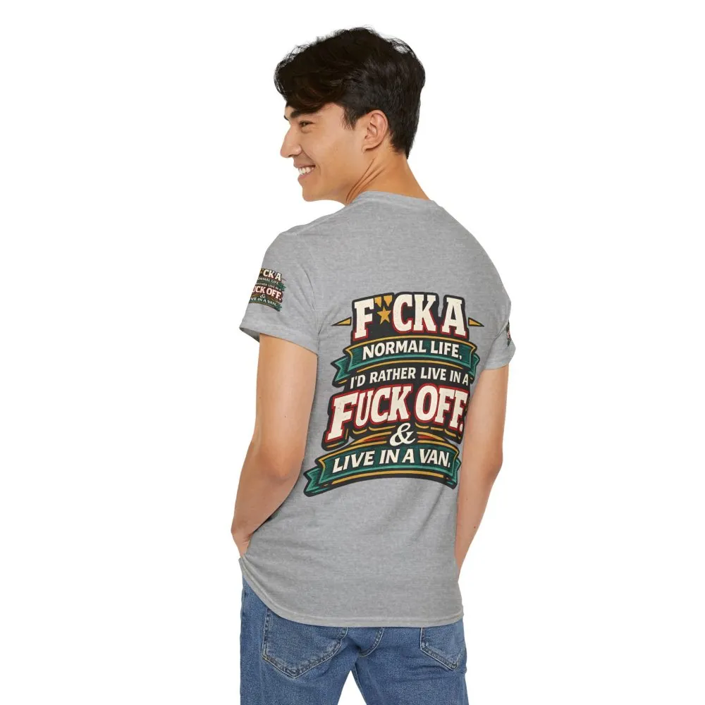 Unisex Heavy Cotton Tee — "Fuck A Normal Life" Design F**K-Line