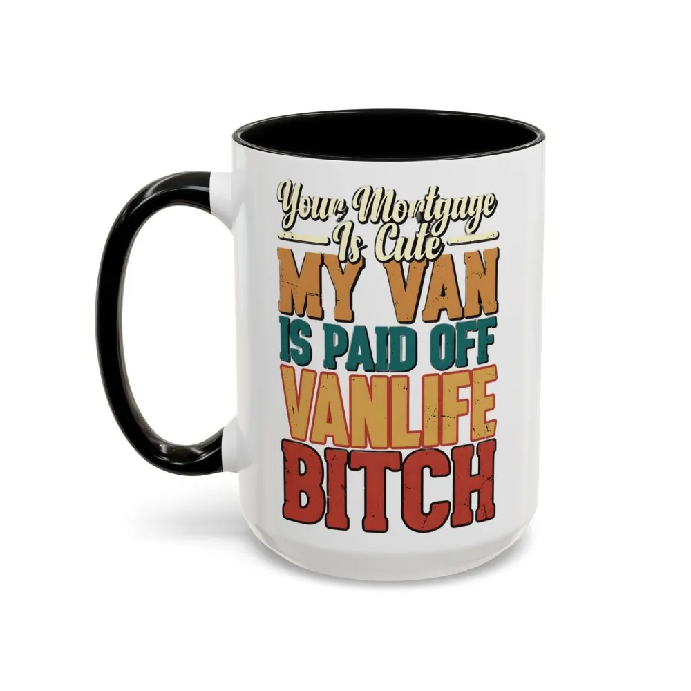 16445268769064567065_2048.jpeg Accent Coffee Mug (11, 15oz) — "Your Mortgage Is Cute" Design F**K-Line