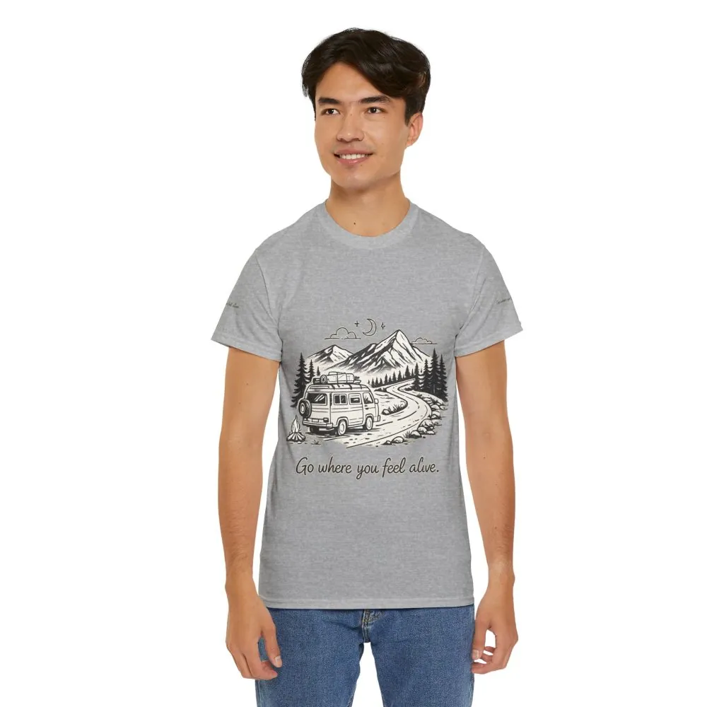 Unisex Heavy Cotton Tee — "Go Where You Feel Alive" Design Minimal-Line