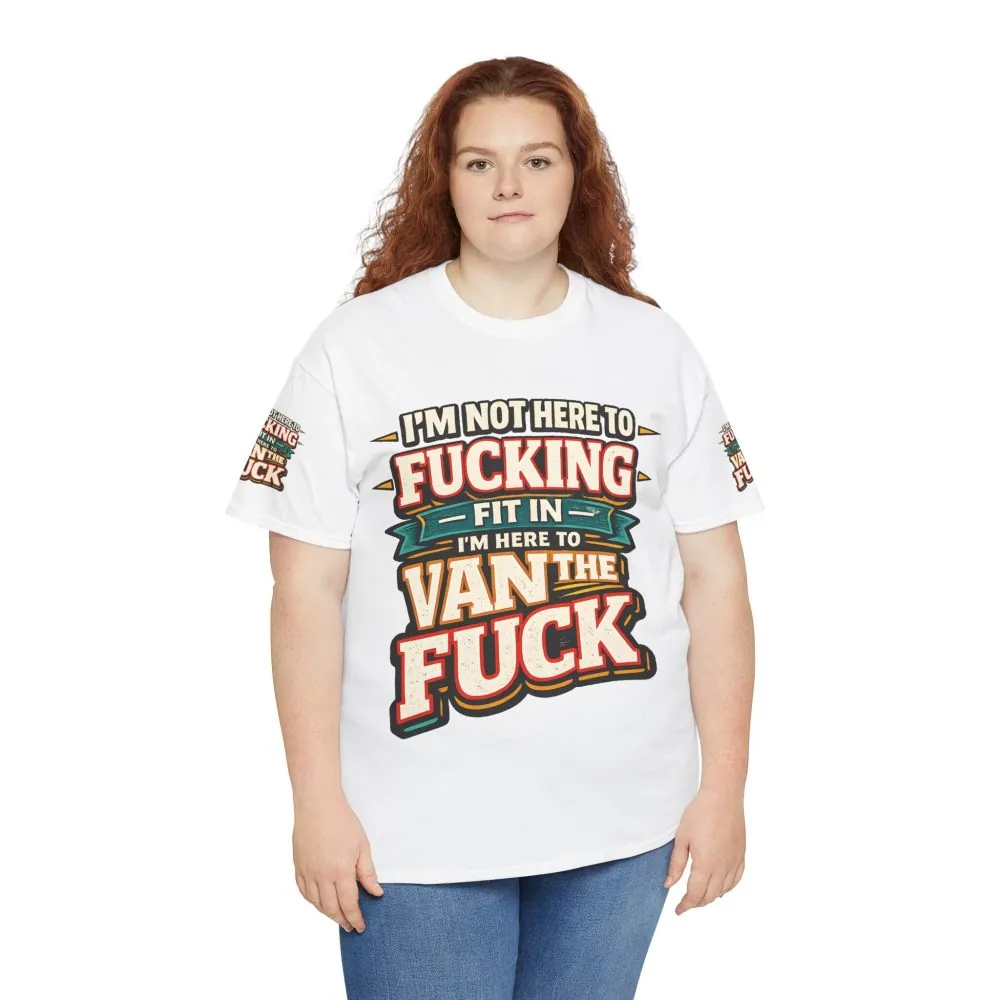 Unisex Heavy Cotton Tee — "I´m Not Here To Fucking Fit In" Design F**K-Line
