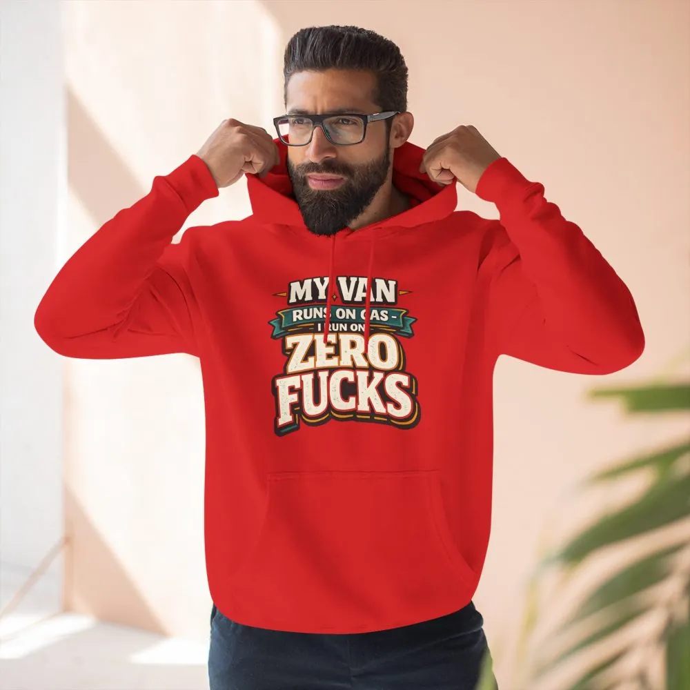 Three-Panel Fleece Hoodie - "My Van Runs On Gas" Design F**K-Line