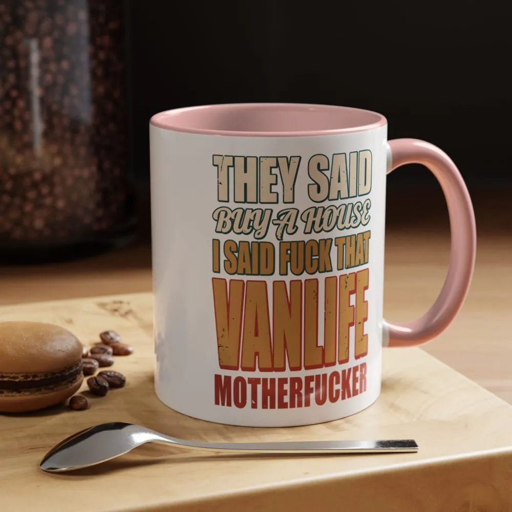 1647608340445724983_2048.jpeg Accent Coffee Mug (11, 15oz) — "They Said Buy A House" Design F**K-Line