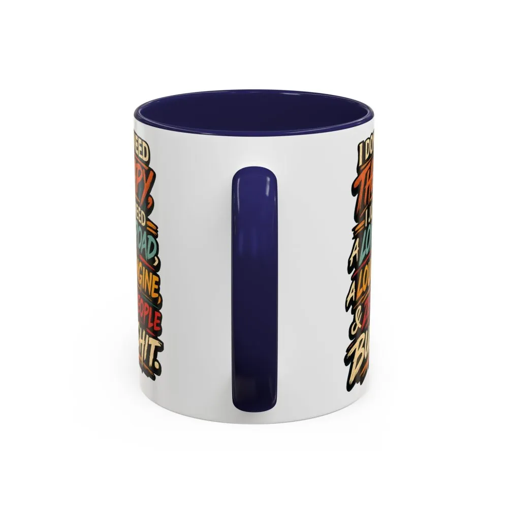1648264270974864058_2048.jpeg Accent Coffee Mug (11, 15oz) — "I Dont Need Therapy" Design F**K-Line