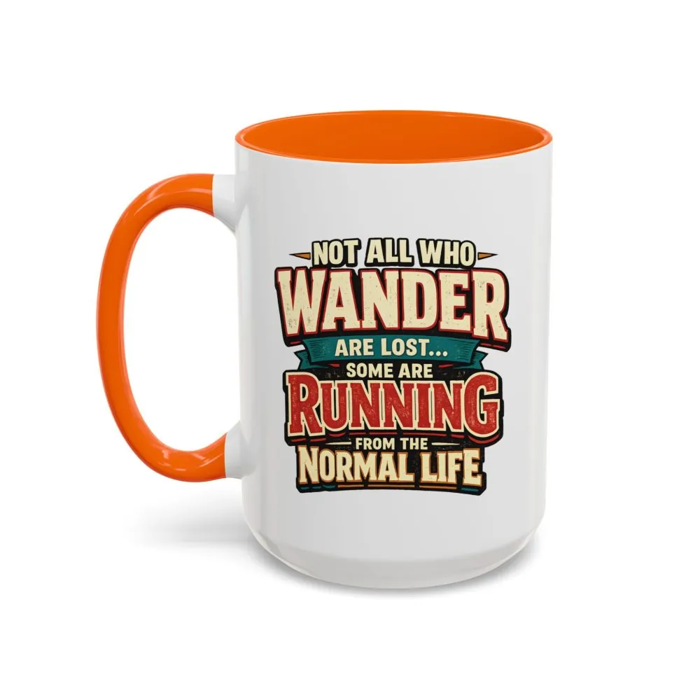 16541797951111649624_2048.jpeg Accent Coffee Mug (11, 15oz) — "Not All Who Wander Are Lost" Design F**K-Line