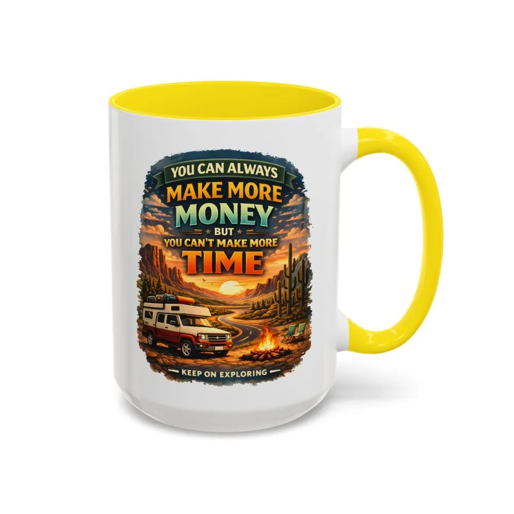 16553232869368111435_2048.jpeg Accent Coffee Mug (11, 15oz) — "You Can Always Make More Money" Design Scenic-Line