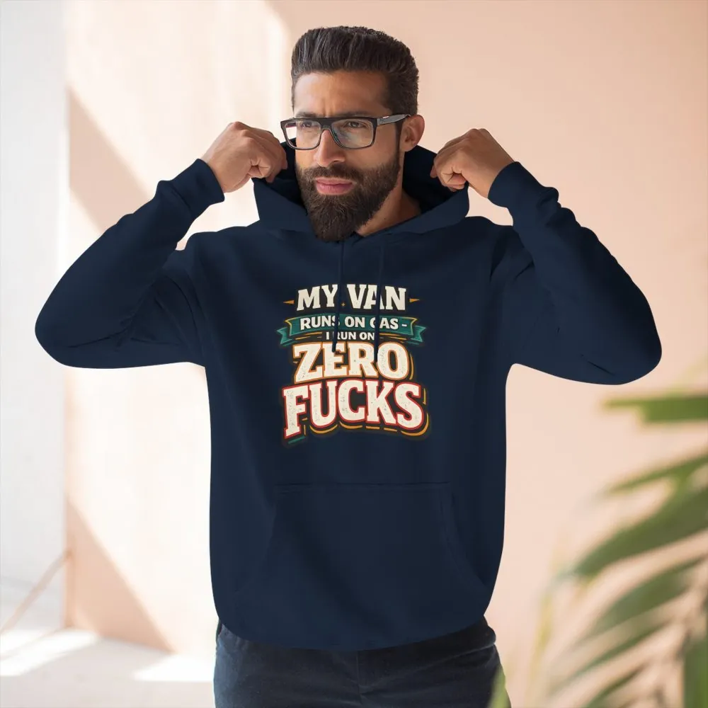 Three-Panel Fleece Hoodie - "My Van Runs On Gas" Design F**K-Line