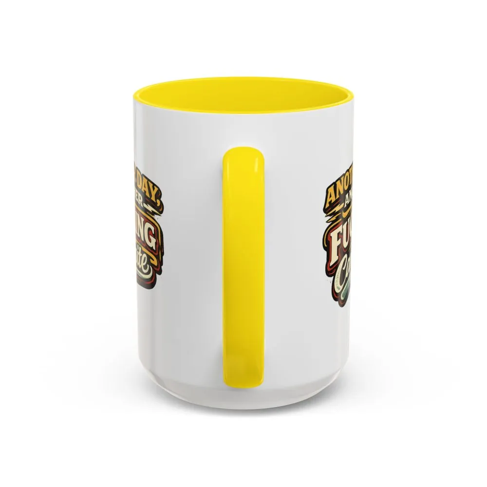 16557834100453877990_2048.jpeg Accent Coffee Mug (11, 15oz) — "Another Day" Design F**K-Line