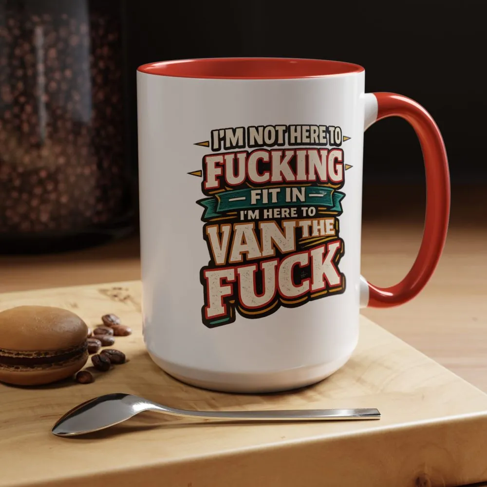 16558957149803106136_2048.jpeg Accent Coffee Mug (11, 15oz) — "I´m Not Here To Fucking Fit In" Design F**K-Line