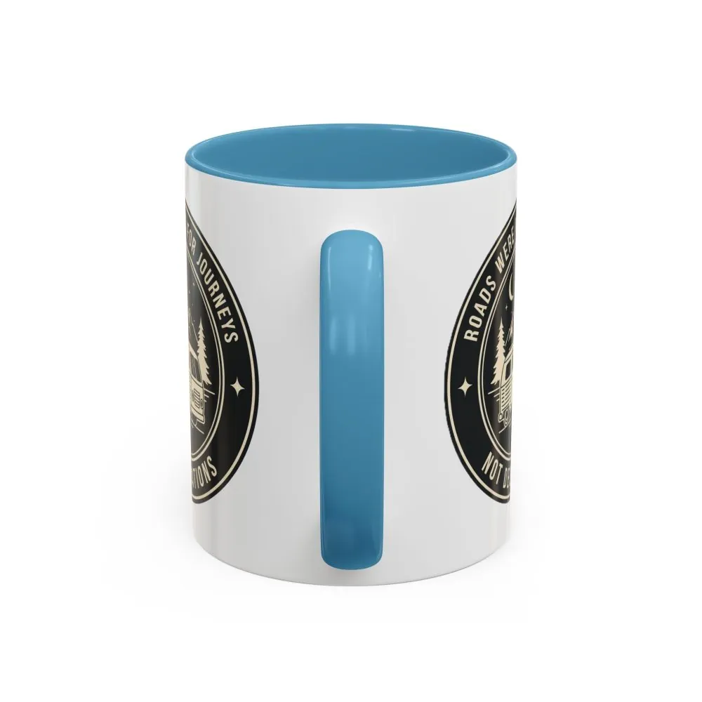 16612007289420018258_2048.jpeg Coffee Mug — 'ROAD WHERE MADE FOR JOURNEYS-NOT DESTINATIONS' (11/15oz) (Both sides printed)
