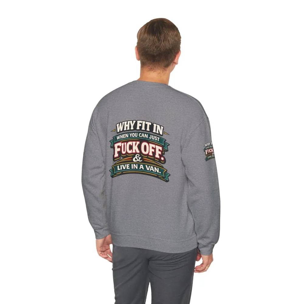 Unisex Heavy Blend™ Crewneck Sweatshirt — "Why Fit In" Design F**K-Line