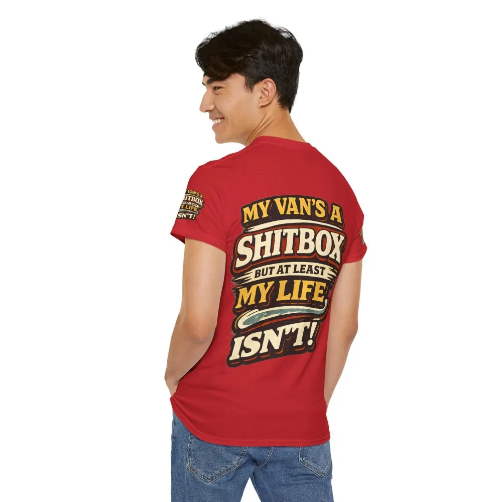 16667141017121978493_2048.jpeg Unisex Heavy Cotton Tee — "My Van`s A Shitbox" Design F**K-Line