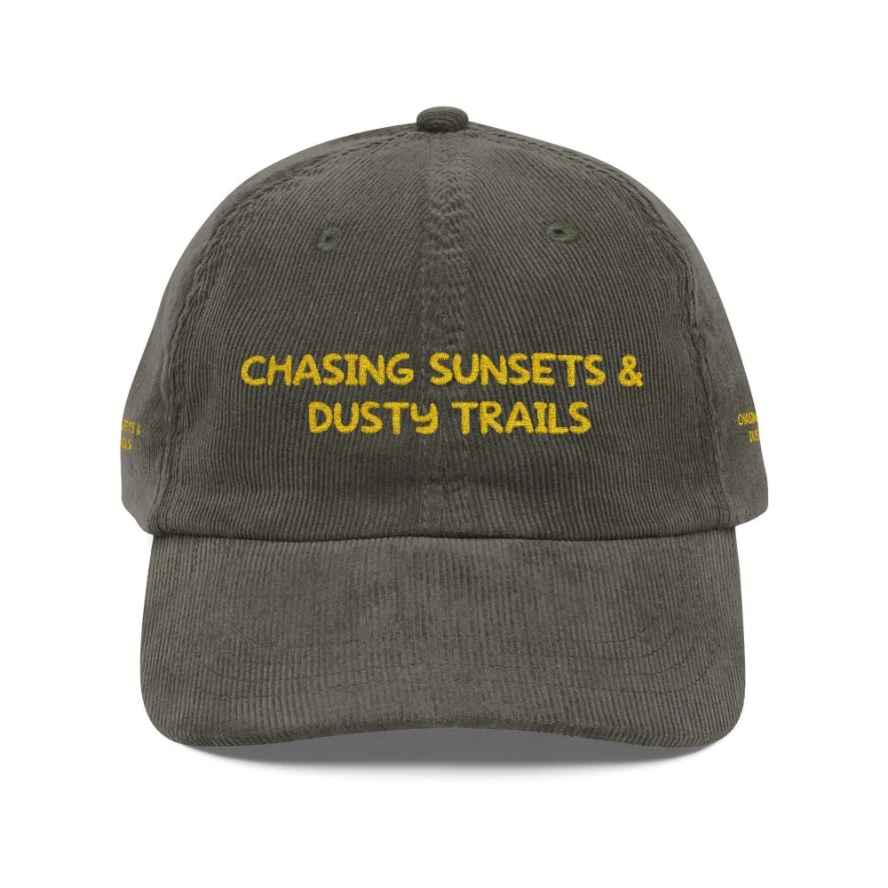 Vintage Corduroy Cap (Embroidery) — "Chasing Sunsets & Dusty Trails" Embroidered Hat