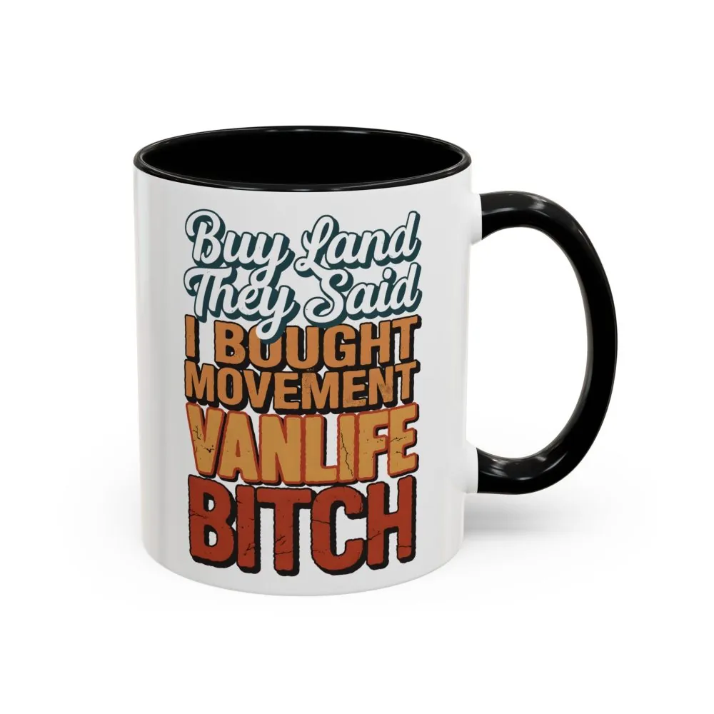 Accent Coffee Mug (11, 15oz) — "Buy Land They Said" Design F**K-Line