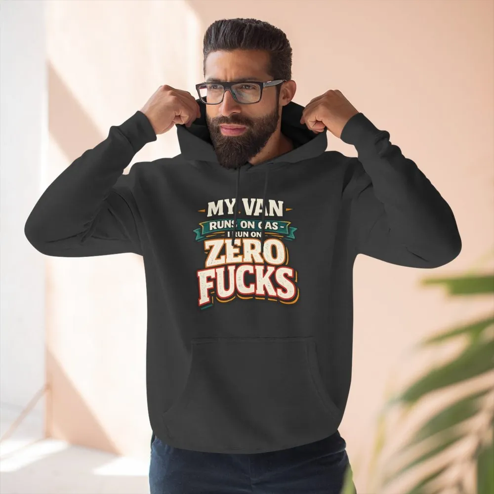 Three-Panel Fleece Hoodie - "My Van Runs On Gas" Design F**K-Line