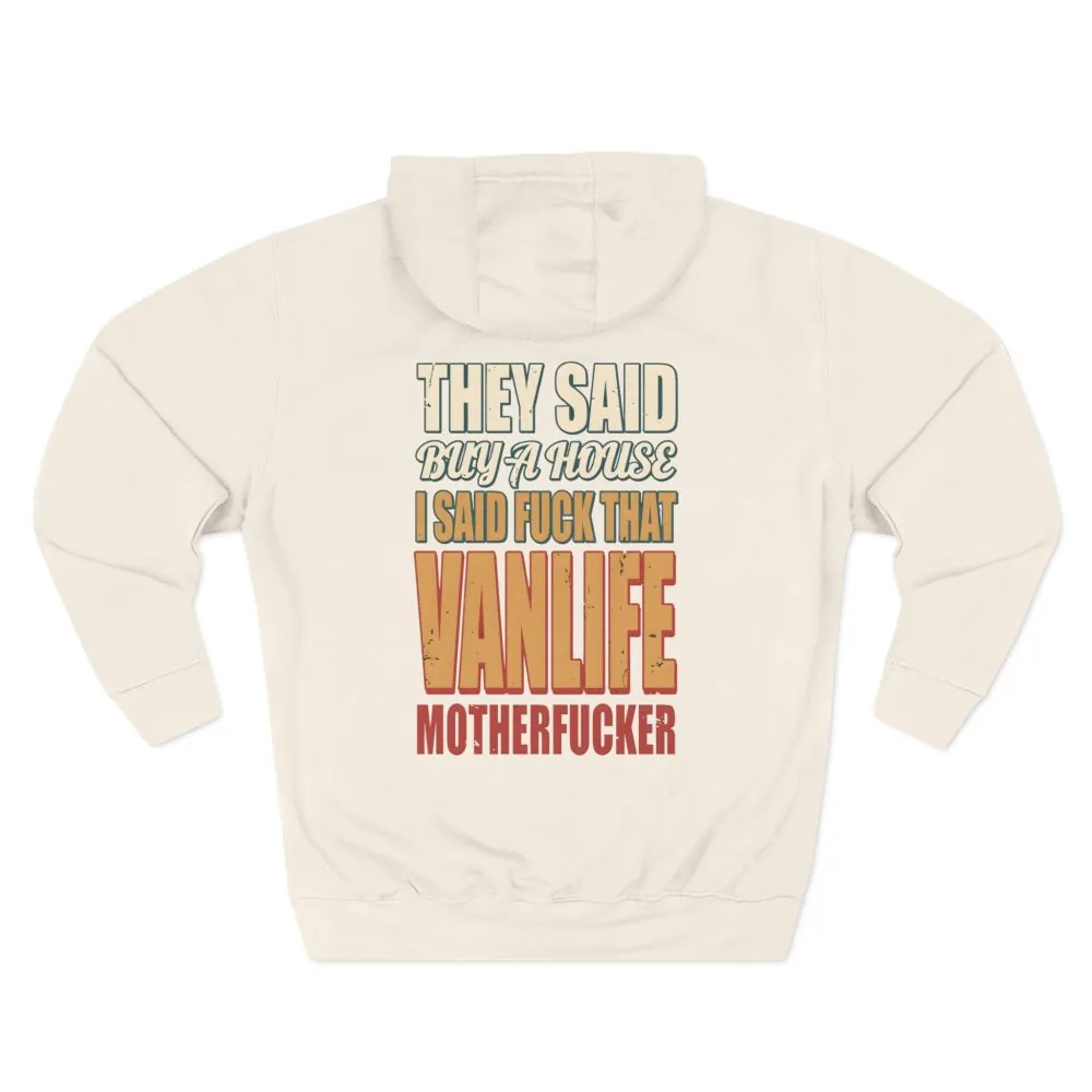 16737689168236794655_2048.jpeg Three-Panel Fleece Hoodie - "They Said Buy A House" Design F**K-Line