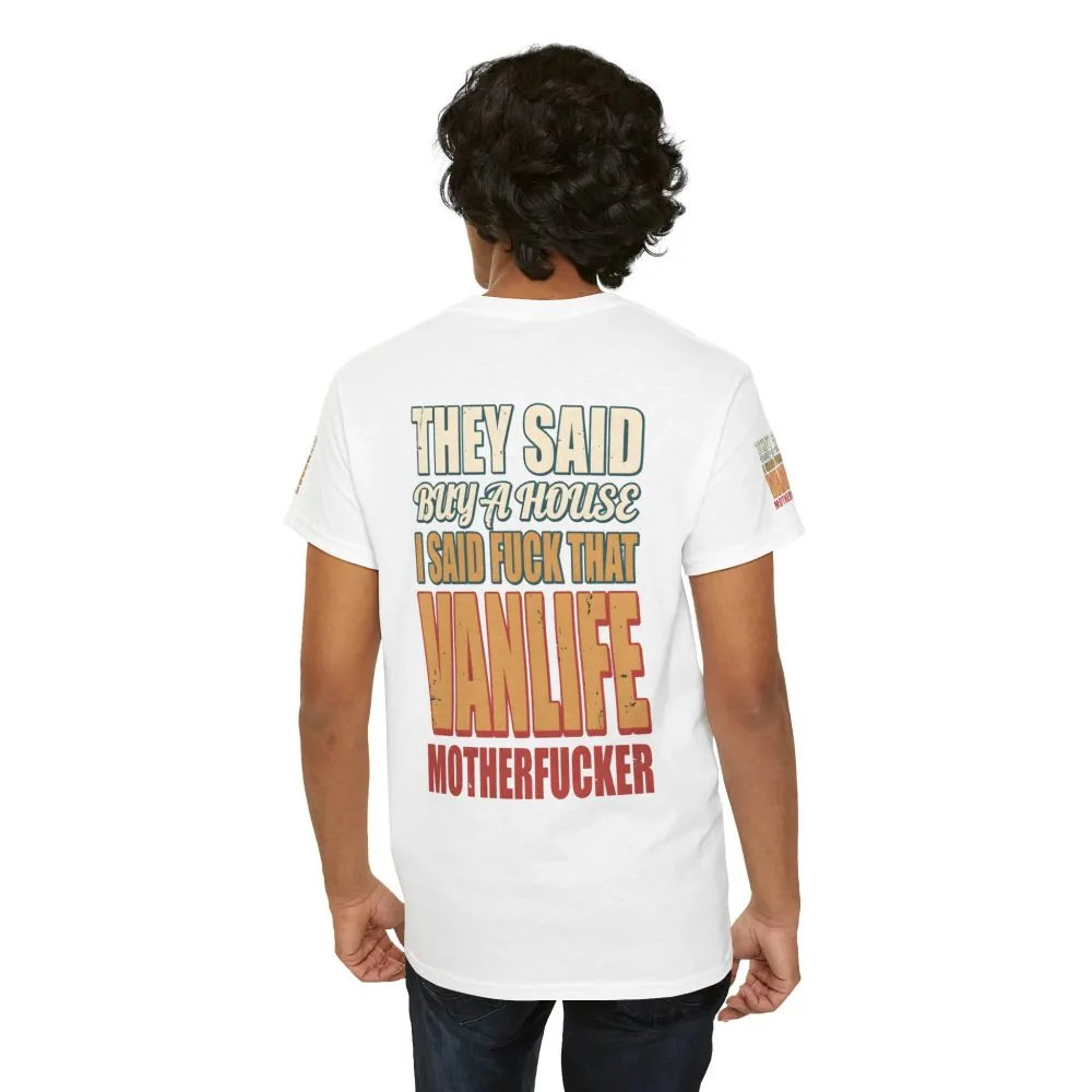 16794064446947024597_2048.jpeg Unisex Heavy Cotton Tee — "They Said Buy A House" Design F**K-Line