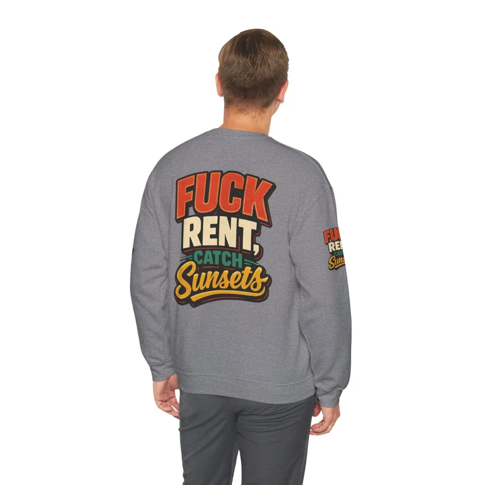 16808331162506386131_2048.jpeg Unisex Heavy Blend™ Crewneck Sweatshirt — "Fuck Rent Catch Sunsets" Design F**K-Line
