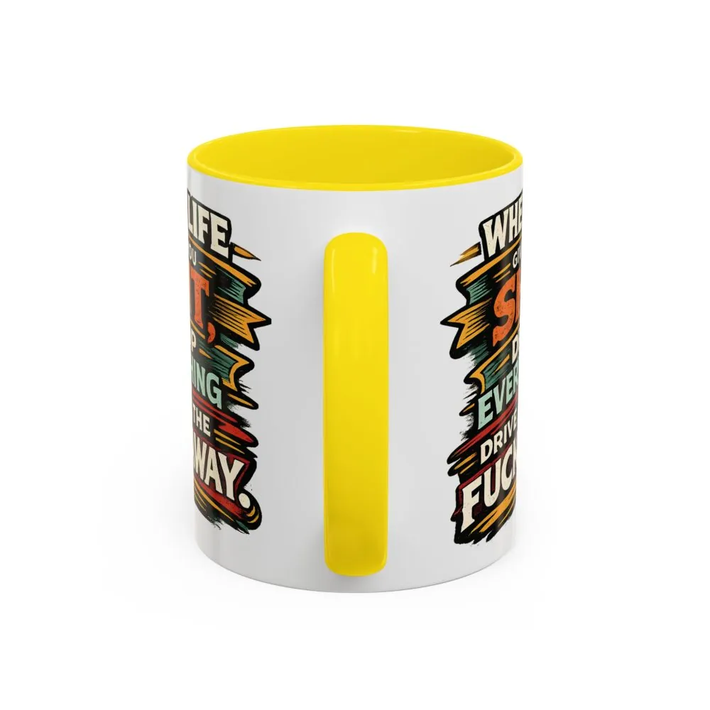 16861660740615955285_2048.jpeg Accent Coffee Mug (11, 15oz) — "When Live Gives You Shit" Design F**K-Line