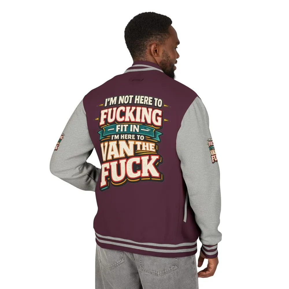 Unisex Heavyweight Letterman Jacket — "I´m Not Here To Fucking Fit In" Design F**K-Line