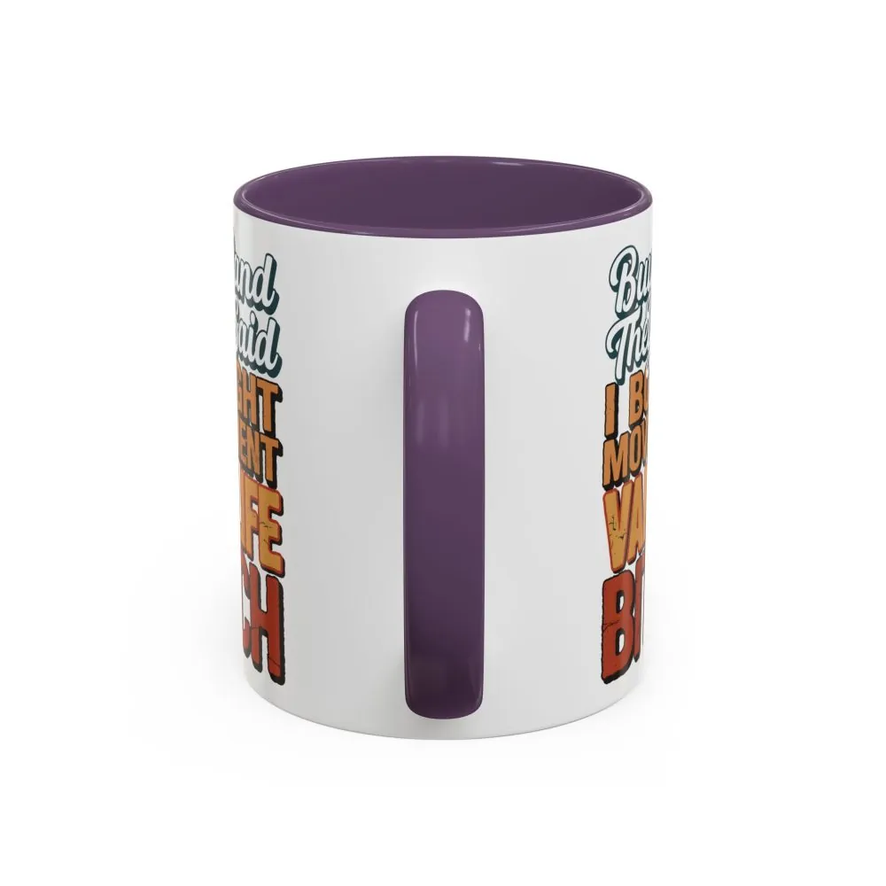 Accent Coffee Mug (11, 15oz) — "Buy Land They Said" Design F**K-Line