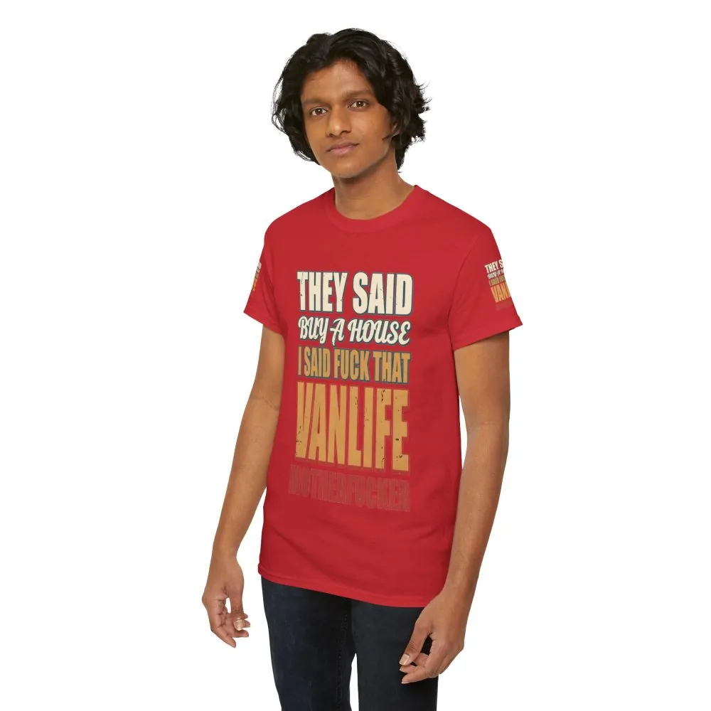 16912535593978168033_2048.jpeg Unisex Heavy Cotton Tee — "They Said Buy A House" Design F**K-Line