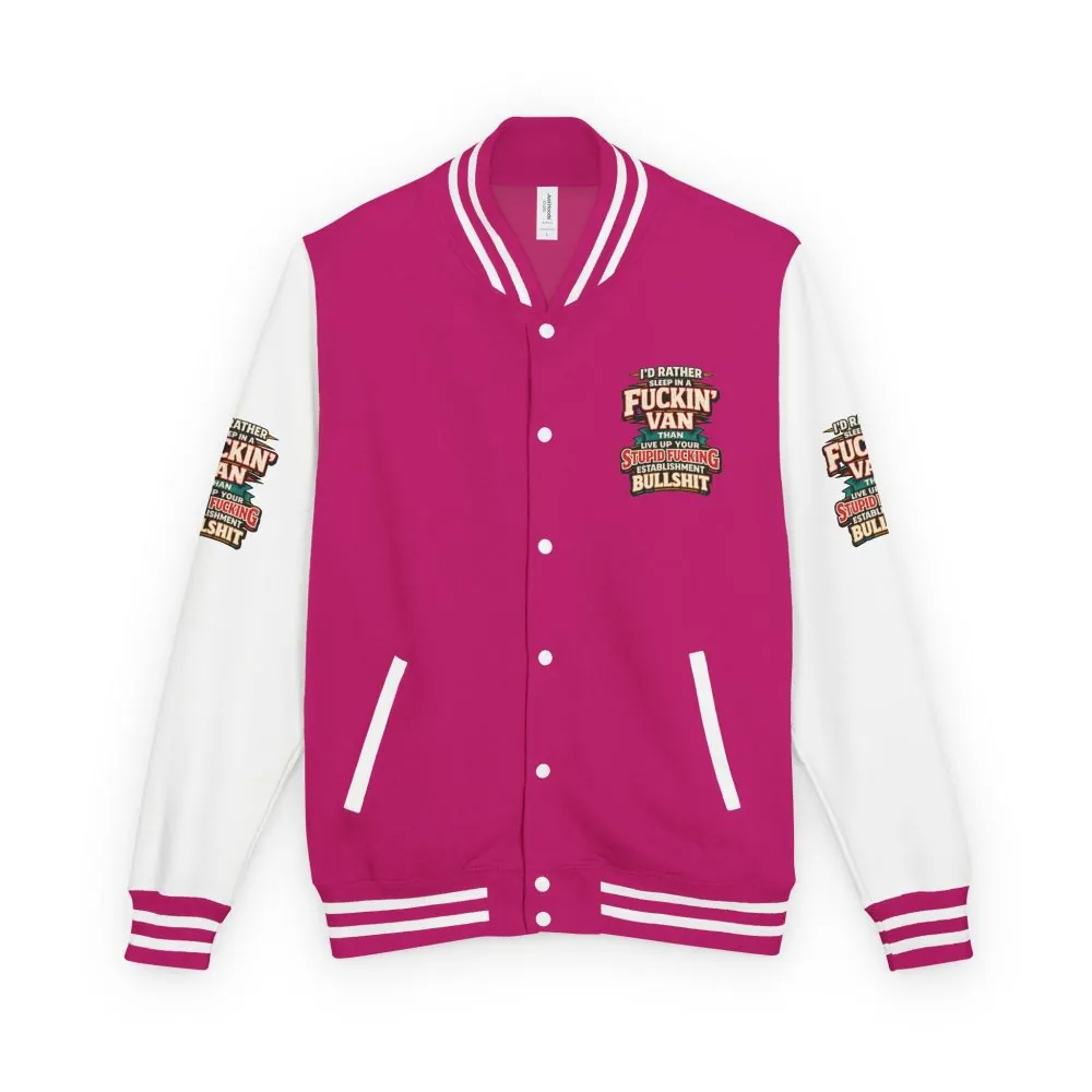 16933963217192242465_2048.jpeg Unisex Heavyweight Letterman Jacket — "I´d Rather Sleep in A Fucking Van" Design F**K-Line