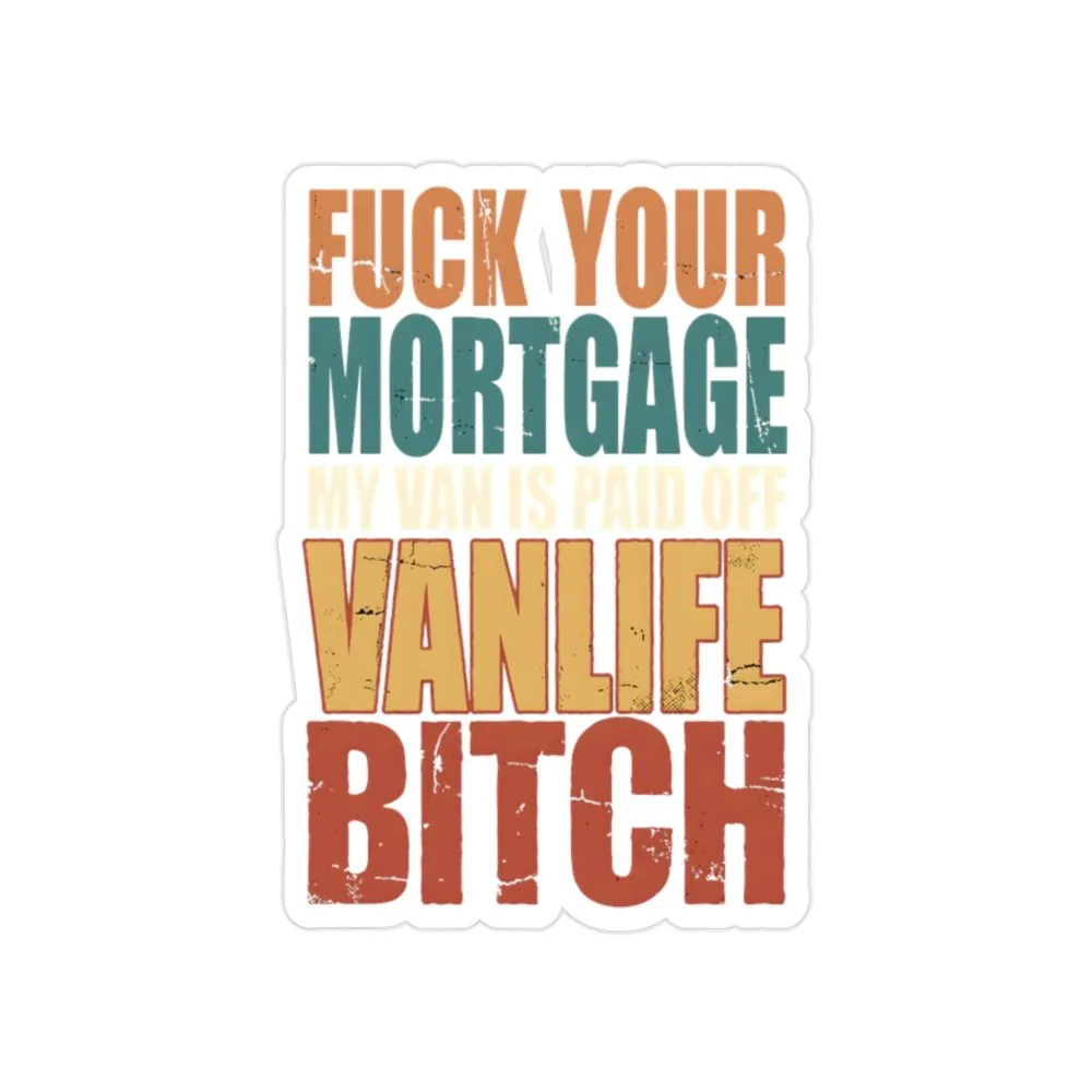 16939259818313222471_2048.jpeg Transparent Outdoor Stickers – "Fuck Your Mortgage" Design F**K-Line