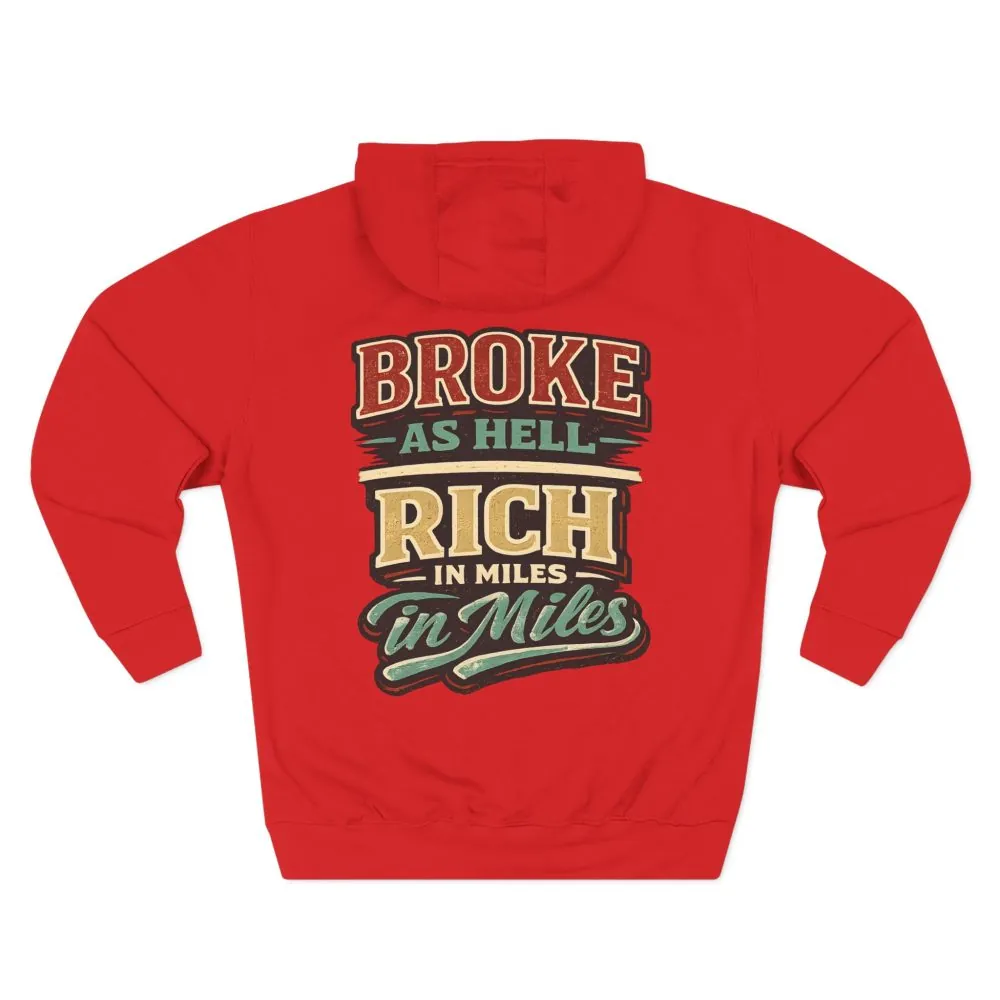 Three-Panel Fleece Hoodie - "Broke As Hell" Design F**K-Line