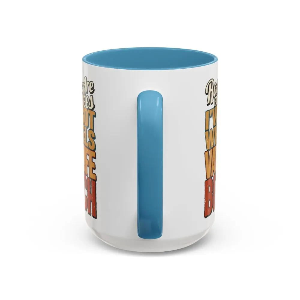 Accent Coffee Mug (11, 15oz) — "Roots Are For Trees" Design F**K-Line