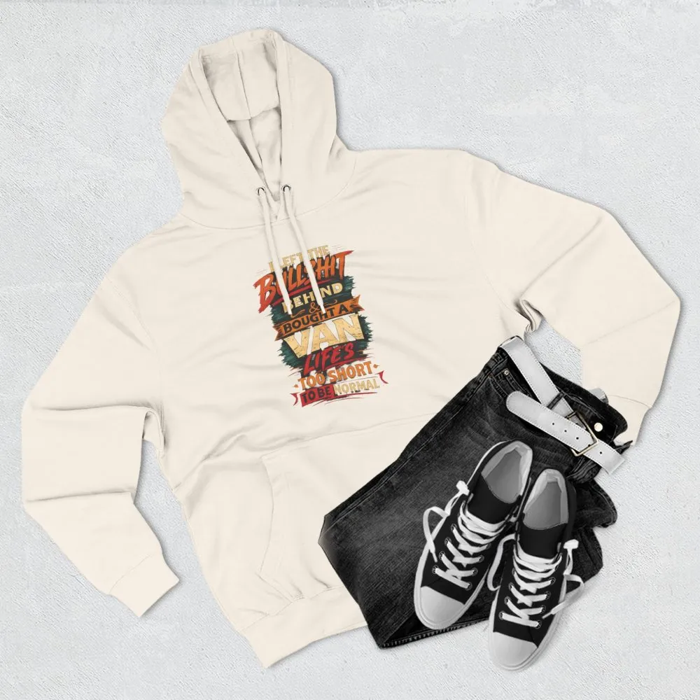 Three-Panel Fleece Hoodie - "I Left The Bullshit" Design F**K-Line