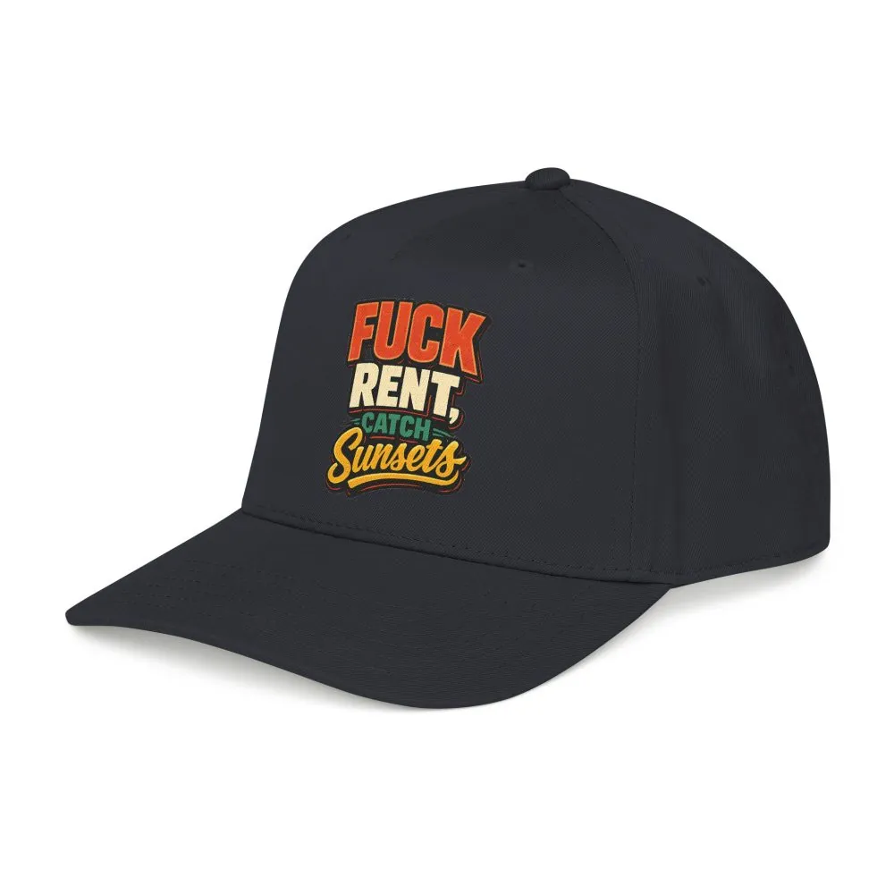 Baseball Cap - "Fuck Rent Catch Sunsets" Design F**K-Line