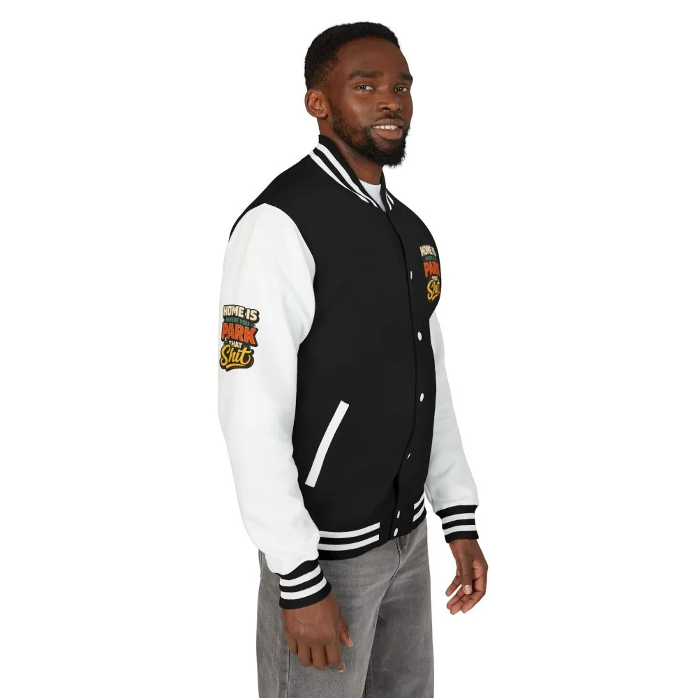17056665996877776596_2048.jpeg Unisex Heavyweight Letterman Jacket — "Home Is Where You Park That Shit" Design F**K-Line