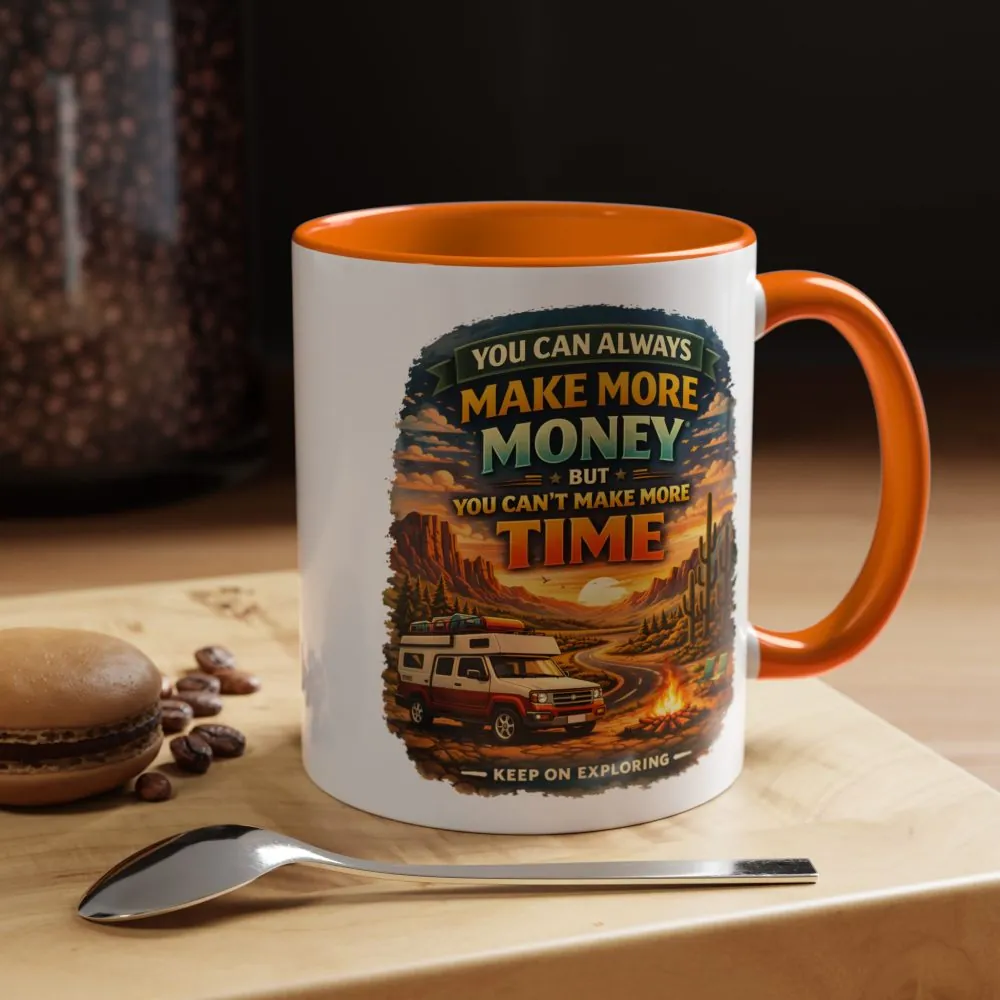 17103263349378112581_2048.jpeg Accent Coffee Mug (11, 15oz) — "You Can Always Make More Money" Design Scenic-Line