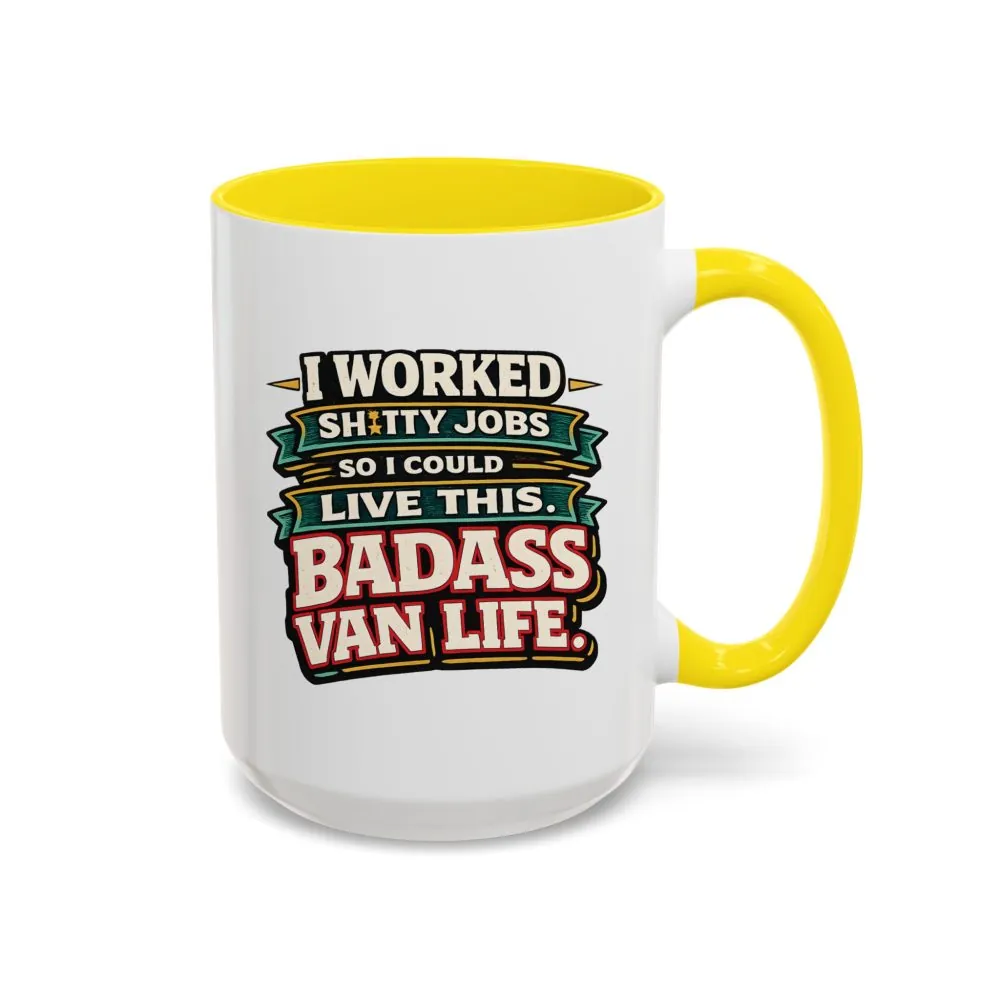 17106655585520359791_2048.jpeg Accent Coffee Mug (11, 15oz) — "I Worked Shitty Jobs" Design F**K-Line