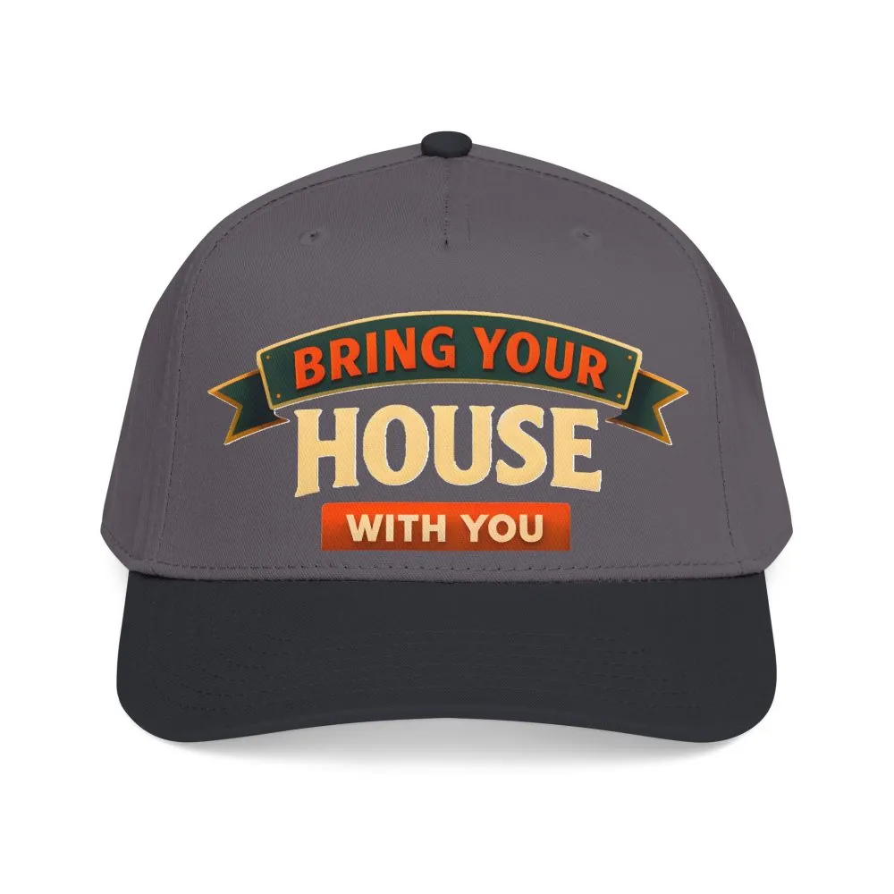 Baseball Cap - "Bring Your House With You" Design Scenic-Line