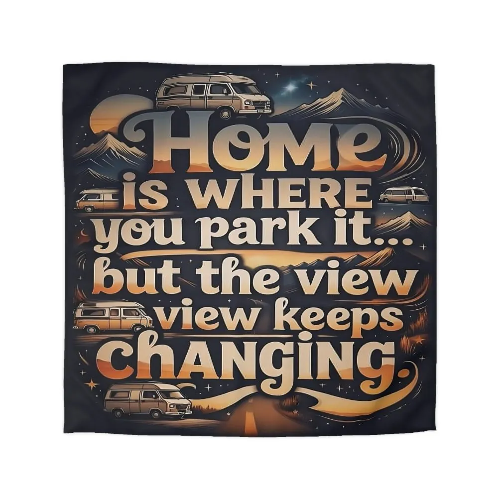 17115247379047692734_2048.jpeg Duvet Cover - “Home Is Where You Park It… But The View Keeps Changing” Camper Van Bedding